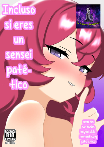 Aunque eres un sensei patetico y cornudo, eres romántico pito chico e inigualable cover