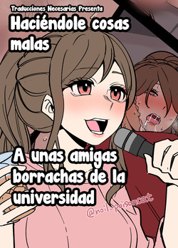Yotta Daigaku no Tomodachi ni Warui Koto o Suru Hanashi - Haciéndole cosas malas a unas amigas borrachas de la universidad