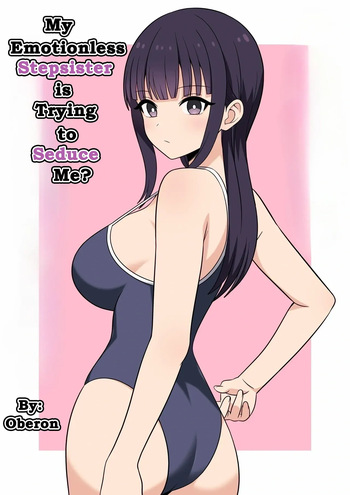 My Emotionless Stepsister is Trying to Seduce Me cover