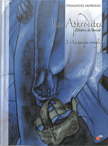 Les Aphrodites: T02 - Le Masque Aveugle cover