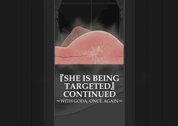 She Is Being Targeted Continued - With Goda, Once Again cover