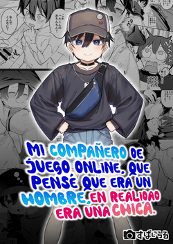 Otokoda To Omotteita Netoge No Aibou Ga Jitsuwa Onnanoko Datta Tte Hanashi | Mi compañero de juego online, que pensé que era un hombre, en realidad era una chica.
