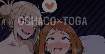 Ochaco X Toga cover