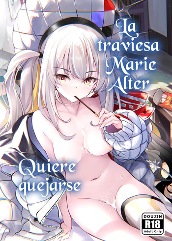 La traviesa Marie Alter quiere quejarse cover