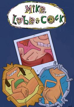 Mike, Lube and Cock