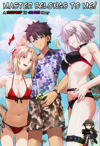 Master Belongs to Me! A Mordred vs Jalter Story cover