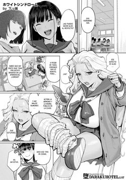 White Syndrome｜Síndrome Blanco