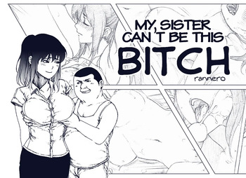 My sister can't be this bitch cover