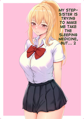 Gimai ga Suiminyaku Nomaseyou to Shite Kurun desu kedo... 2 cover
