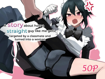 Nonke na Ore ga Doukyuusei ni Me o Tsukerare Mesu Ochi Suru Hanashi | A story about how a straight guy like me gets targeted by a classmate and turned into a woman cover