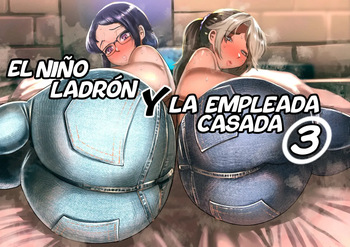Manbiki Shounen to Part no Hitozuma 3｜El Niño Ladrón Y La Empleada Casada 3 cover