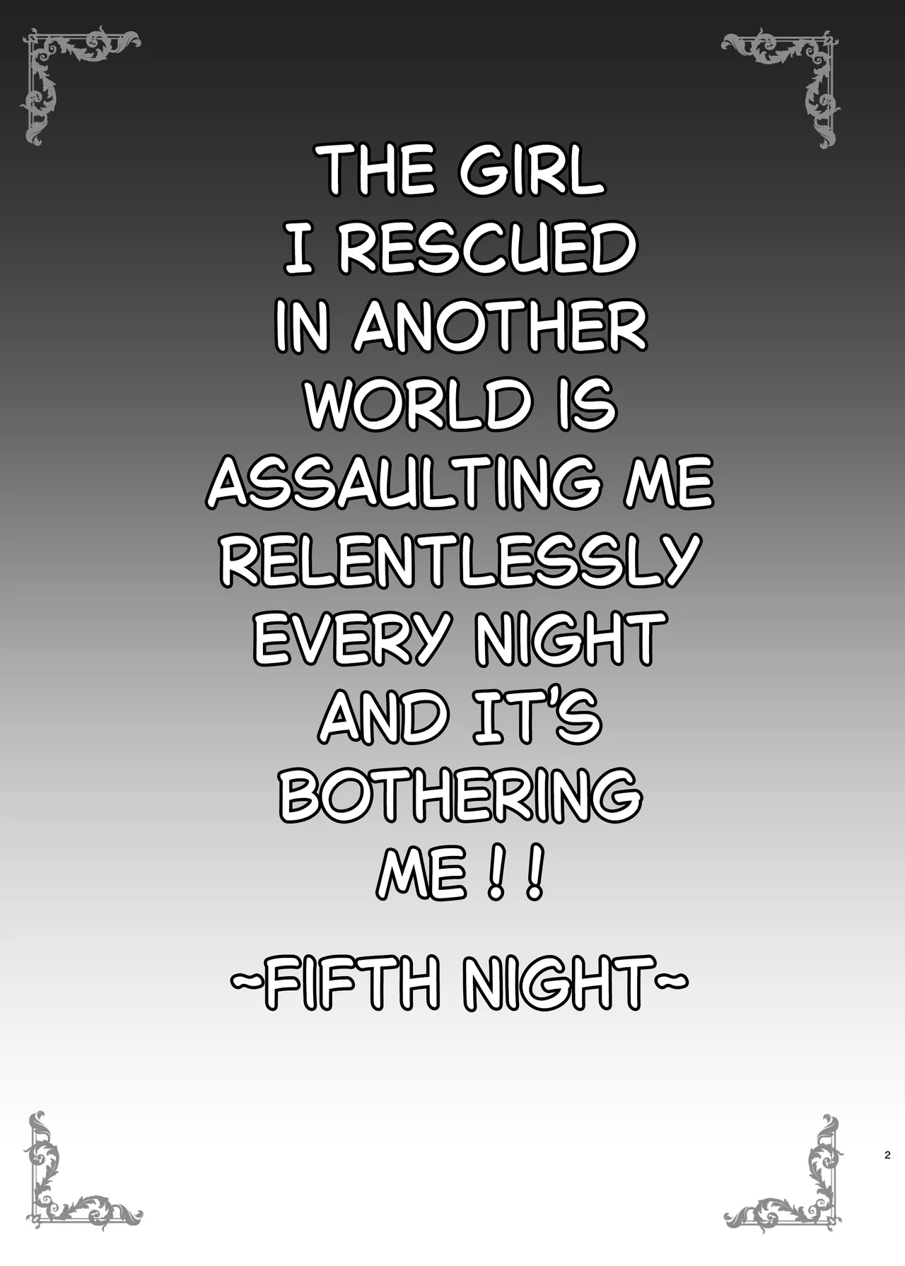 Isekai de Tasuketa Shoujo ni Maiban Osowarete Komattemasu!! Daigoya  | The Girl I Saved in Another World is Assaulting Me relentlessly Every Night and It's Bothering Me page 2 full