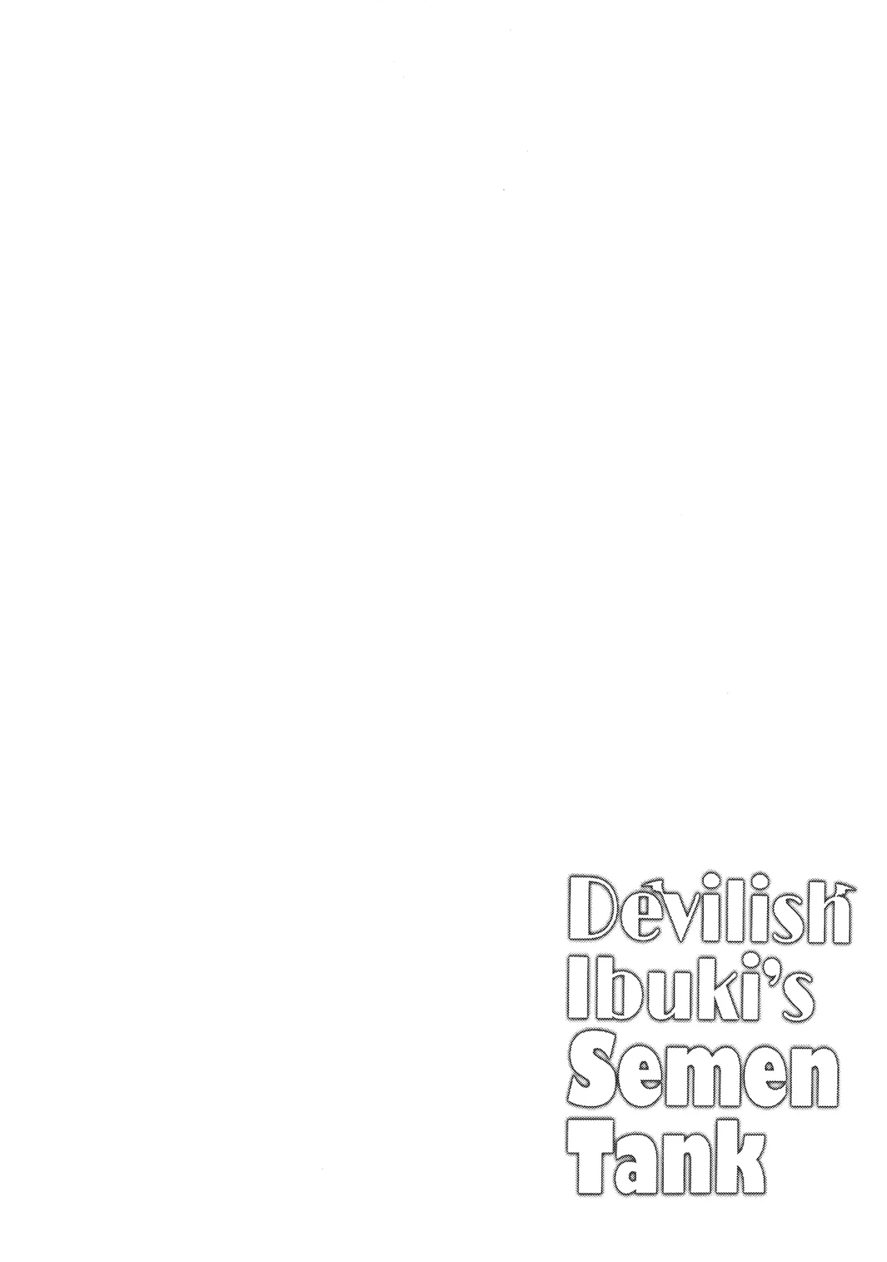 Akuma na Ibuki no Seieki Tank | La Tanqueada de Semen de la Diabólica Ibuki page 3 full