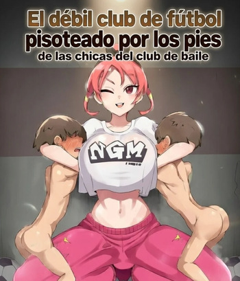 El débil club de fútbol pisoteado por los pies de las chicas del club de baile cover