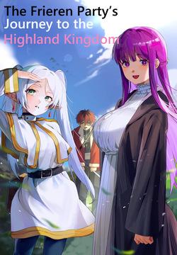 The Frieren Party's Journey to the Highland Kingdom