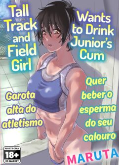 Tall track girl wants to drink her freshman's sperm. page 1 full