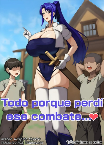 Todo porque perdí ese combate...♥ - Doraias Kazuyo | Traducción de TerrorDark cover