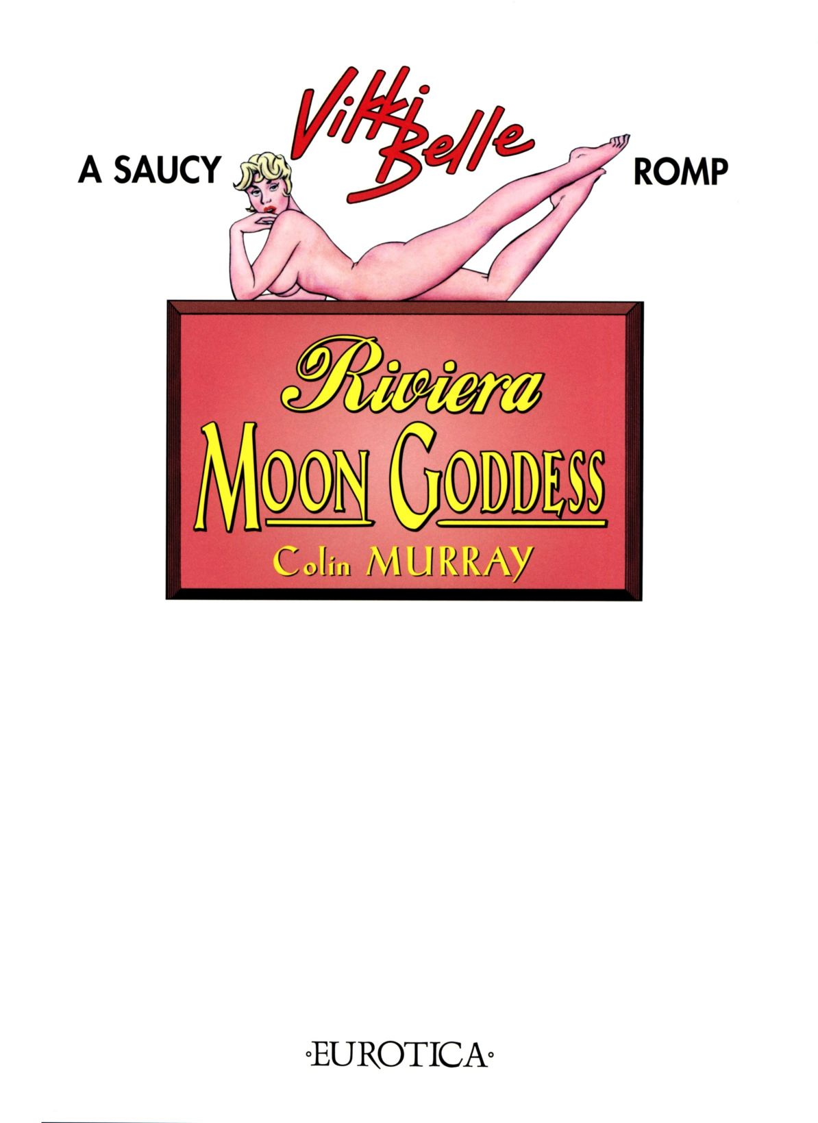 A Saucy Vikki Belle Romp: Riviera Moon Goddess page 2 full