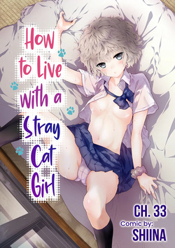 Noraneko Shoujo to no Kurashikata Ch. 33-49 | How to Live with a Stray Cat Girl Ch. 33-49