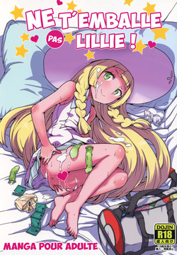 Ne t'emballe pas Lillie !