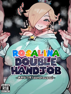 Rosalina - Double Handjob｜Rozetta Daburu Tekoki Kanzenban