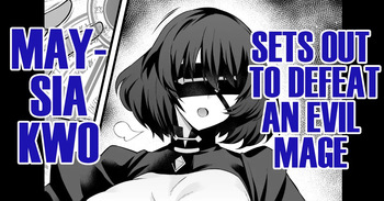 Meishia Kuo, akutoku majutsu tsukai no tōbatsu e mukau mo… | Maysia Quo, Sets Out to Defeat an Evil Mage cover