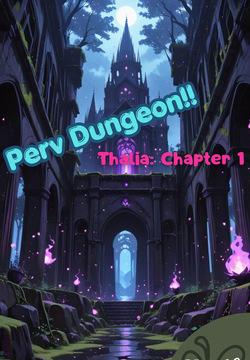 Perv Dungeon!! Thalia: Chapter 1
