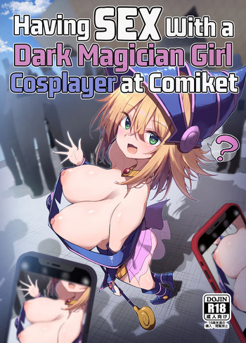 Having Sex With a Dark Magician Girl Cosplayer at Comiket | Comike de BMG Cosplayer to Off-Pako Sex cover