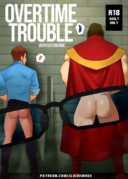 - Dispatch Overtime Trouble