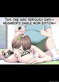 Koitsu majide choro katta 〜 kinjo no shingurumaza-hen 〜