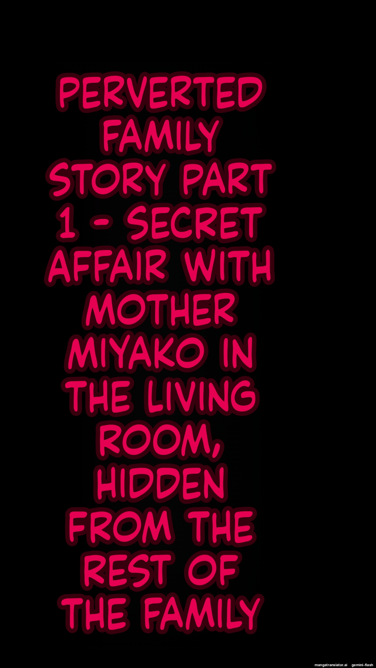 A Perverted Family Story 1 - A Secret Affair with Mother Miyako in the Living Room, Unbeknownst to Other Family Members page 1 full