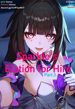 Sparkle's Elation for Hire Part 3