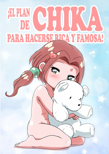 Chika's Plan to Become Rich and Famous! | ¡El Plan de Chika para hacerse Rica y Famosa! cover