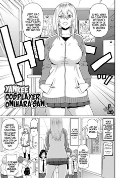 Cosplay Yankee Onihara-san｜Yankee Cosplayer, Onihara-san ｜