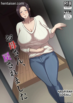 Okaa-san, modosaremashita