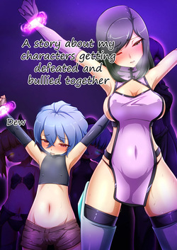 A story about my characters getting bullied after losing together