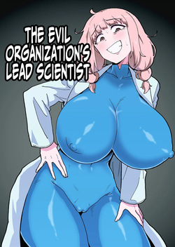 Aku no Soshiki no Kanbu Scientist | The Evil Organization's Lead Scientist