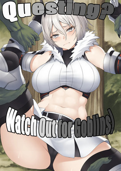 Quest-chuu no Goblin ni Gochuui | Questing? Watch out for goblins!